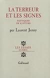 La terreur et les signes: poétiques de rupture (Les Essais) (French Edition)
