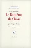 Le Bapt&ecirc;me de Clovis: (25 d&eacute;cembre 496 ?)