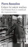 Discovering Impressionism: The Life of Paul Durand-Ruel (Mark Magowan Books)