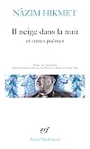 Il neige dans la nuit et autres poèmes