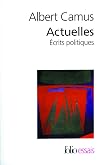 Actuelles - Ecrits politiques