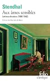 Aux âmes sensibles : Lettres choisies (1800-1842)