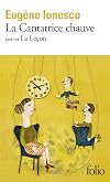 La Cantatrice chauve : Anti-Piece / La Lecon : Drame comique