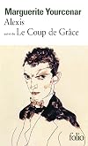 Alexis / Coup de Grâce
