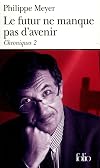 Le futur ne manque pas d'avenir (chroniques t2)