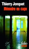 Mémoire en cage