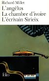 L'Angélus, suivi de "La Chambre d'ivoire" et "L'Ecrivain Sirieix