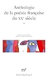 Anthologie de la poésie française du XXe siècle, volume 1