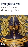 What Became of the White Savage