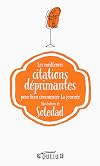 Les meilleures citations déprimantes pour bien commencer la journée
