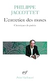 L'entretien des muses: Chroniques de poésie