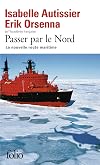 Passer par le Nord : la nouvelle route maritime