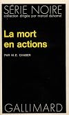 La Mort en action