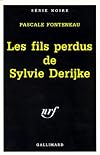 Les fils perdus de Sylvie Derijke