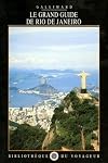 Le Grand Guide de Rio de Janeiro 2001