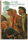 La Mine d&eacute;voreuse d'hommes