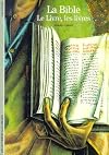 La Bible : Le Livre, les livres