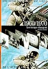1960-1970, les temps changent