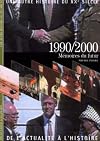 Une autre histoire du XXe siècle : de l'actualité à l'histoire. 10, 1990-2000