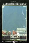Le Grand Guide de la Norvège 1992
