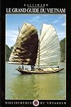 Le grand guide du Vietnam