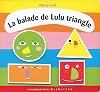 LA BALADE DE LULU TRIANGLE (HORS SERIE GIBOULEES)