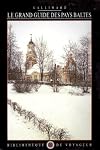 Le Grand Guide des pays Baltes