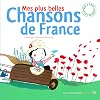 Mes plus belles chansons de France (1CD audio) (French Edition)