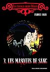 Les masques de sang
