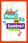 Pour ! ou Contre !: L'actualité en débat
