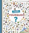 La petite encyclopédie des pourquoi ?