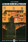 Le Grand Guide de la Toscane 1990