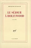 Le séjour à Hollywood : nouvelles