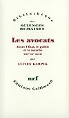 Les avocats entre l'État, le public et le marché : XIIIe-XXe siècle