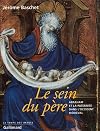 Le Sein du père : Abraham et la paternité dans l'Occident médiéval