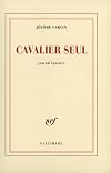 Cavalier seul : Journal équestre