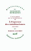 L'Avènement de la démocratie : Tome 3, A l'épreuve des totalitarismes 1914-1974