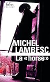 La «horse»