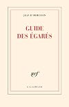 Guide des égarés (French Edition)