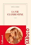 La vie clandestine