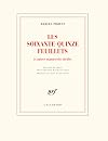 Les soixante-quinze feuillets: Et autres manuscrits inédits
