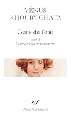 Gens de l'eau suivi de Éloignez-vous de ma fenêtre