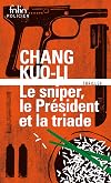Le sniper, le président et la triade
