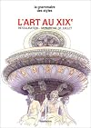 L'art au XIXe siècle , la grammaire des styles
