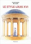 Le style Louis XVI , la grammaire des styles