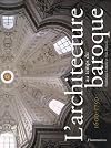 L'Architecture au temps du baroque, 1600-1750