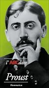L'Ab&eacute;c&eacute;daire de Proust