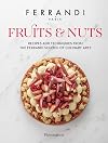 Fruits & Nuts: Recipes and Techniques from the Ferrandi School of Culinary Arts