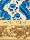 Wallpaper: A History of Style and Trends