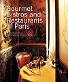 Gourmet Bistros and Restaurants of Paris
